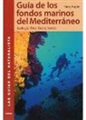 Henry Augier - Guía de los fondos marinos del Mediterráneo