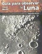 Gerald North - Guía para observar la luna
