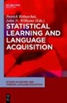 N Williams, Patrick Rebuschat, John N Williams, John N. Williams - Statistical Learning and Language Acquisition