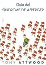 Tony Attwood - Guía del síndrome de Asperger