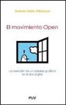 Antonio Ariño Villarroya - El movimiento Open : la creación de un dominio público en la era digital