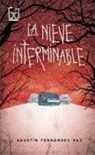 Agustín Fernández Paz - La nieve interminable