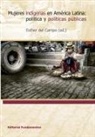 María Esther Del Campo García - Mujeres indígenas en América Latina : política y políticas públicas