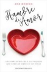 Ana Moreno, Ana Moreno Medina - Hambre de amor