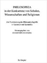 Christoph Riedweg - PHILOSOPHIA in der Konkurrenz von Schulen, Wissenschaften und Religionen