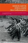 Alma Guillermoprieto - Desde el país de nunca jamás