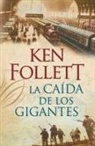 Ken Follett - La caída de los gigantes