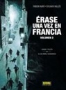 Fabien Nury, Sylvain Vallée - Érase una vez en Francia 2, Honor y policía, ¡A las armas, ciudadanos!