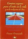 Swami Sivananda - Swami - - Caminos seguros para el éxito en la vida y la realización de Dios
