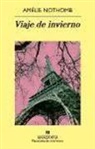 Amélie Nothomb, Sergi Pàmies - Viaje de invierno