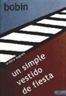 Christian Bobin - Un simple vestido de fiesta