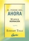 Eckhart Tolle - El poder del ahora : 50 cartas de inspiración