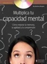 Alex Martínez Miralpeix - Multiplica tu capacidad mental