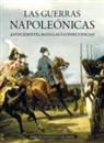 Jaime de Montoto y de Sim&oacute;n - Las guerras napole&oacute;nicas : antecedentes, batallas y consecuencias