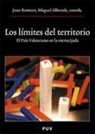 Miquel Alberola Benavent - Los límites del territorio : el país valenciano en la encrucijada