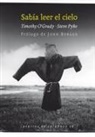John Berger, Timothy Porter-O'Grady, Steve Pyke - Sabía leer el cielo
