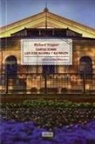 Blas Matamoro, Richard Wagner - Cartas sobre Luis II de Baviera y Bayreuth ; La casa de los festivales escénicos de Bayreuth