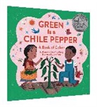 Roseanne Thong, Roseanne Greenfield Thong, John Parra - Green Is a Chile Pepper