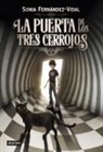 Sonia Fernández-Vidal - La puerta de los tres cerrojos