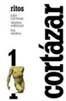 Julio Cortázar - Ritos