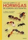 Jordi Font Barvis, Christophe Galkowski, Claude Lebas - Guía de campo de las hormigas de Europa occidental