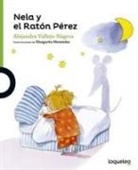 Alejandra Vallejo-Nágera, Margarita Menéndez - Nela y el Ratón Pérez