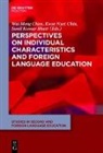 Sunil Bhatt, Sunil Bhatt et al, Wai Meng Chan, Kwee Nyet Chin, Kwee Nyet Chin, Izumi Walker - Perspectives on Individual Characteristics and Foreign Language Education