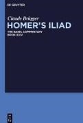Claude Brügger, Anton Bierl, S Douglas Olson, Joachim Latacz, S Douglas Olson, … - Homer's Iliad - 24