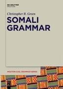 Christopher R Green, Christopher R. Green, Jones, Evan Jones, Nicola Lampitelli - Somali Grammar