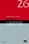 María José Codes Ortega - Intriga y suspense : el gancho invisible