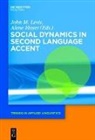 John M Levis, John M. Levis, John M Levis, Moyer, Alene Moyer - Social Dynamics in Second Language Accent