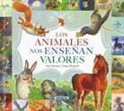 José Morán, Ulises Wensell - Los animales nos enseñan valores