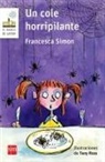 Tony Ross, Francesca Simon, Tony Ross - Un cole horripilante