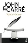 John Le Carré - Volar en círculos