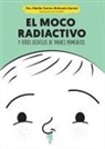 Marián García, Lucreativo - El moco radiactivo : y otros desvelos de padres primerizos