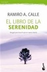 Ramiro Calle, Ramiro A. Calle - El libro de la serenidad