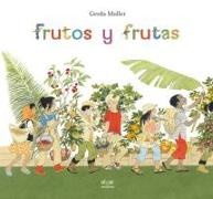 Gerda Muller, Gerda Muller - Frutos y frutas
