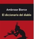 Ambrose Bierce - El diccionario del diablo