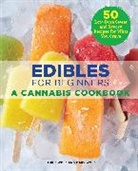 Laurie Wolf, Mary Wolf, Wolf Laurie, Wolf Mary - Edibles for Beginners