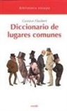 Gustave Flaubert - Diccionario de lugares comunes