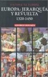 Mercedes García-Arenal - Europa : jerarquía y revuelta, 1320-1450