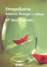 María José Garrido Mayo - Etnografía : infancia, biología y cultura