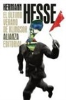 Eduardo Gil Bera, Hermann Hesse - El último verano de Klingsor