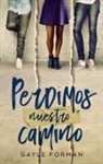 Gayle Forman - Perdimos nuestro camino