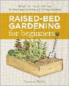 Tammy Wylie - Raised-Bed Gardening for Beginners