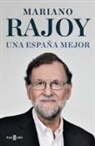 Mariano Rajoy - Una España mejor