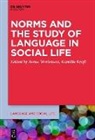 Kraft, Kamilla Kraft, Janus Mortensen - Norms and the Study of Language in Social Life