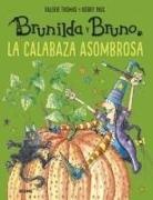 Korky Paul, Valerie Thomas - La calabaza asombrosa