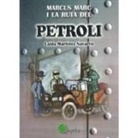 Laida Martínez Navarro - Marcus Marc i la ruta del petroli