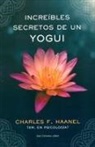 Charles F. Haanel - Increíbles secretos de un yogui